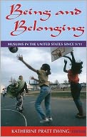 Being and Belonging : Muslim In The United States since 9/11