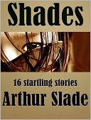 Shades: Sixteen Startling Stories