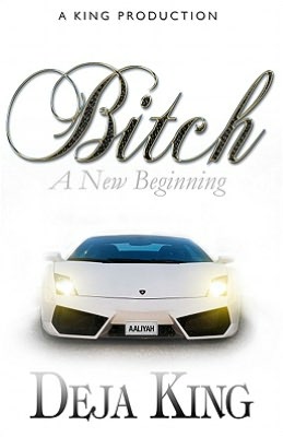 Bitch: A New Beginning