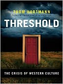 Threshold: The Crisis of Western Culture