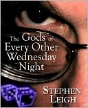 The Gods of Every Other Wednesday Night