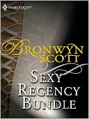Bronwyn Scott's Sexy Regency Bundle
