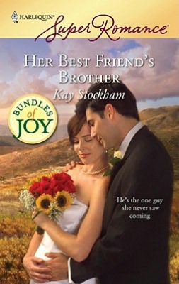 Her Best Friend's Brother (Harlequin Super Romance Series #1552)