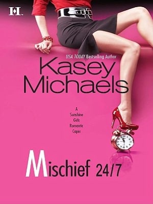 Mischief 24/7 (Sunshine Girls Series #3)