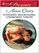 Untamed Billionaire, Undressed Virgin