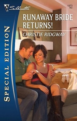Runaway Bride Returns! (Silhouette Special Edition #1973)
