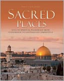 Sacred Places: 50 Sites of Religious Pilgrimage