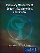 Pharmacy Management, Leadership, Marketing and Finance - With Access