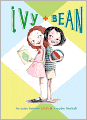 Ivy and Bean (Ivy and Bean Series #1)
