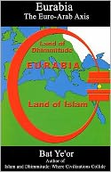 Eurabia: The Euro-Arab Axis