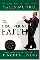 Rediscovering Faith: Understanding the Nature of Kingdom Living