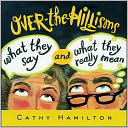 Over-the-Hillisms: What They Say and What They Really Mean