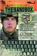 Doonesbury.com's The Sandbox: Dispatches from Troops in Iraq and Afghanistan