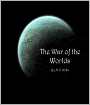 The War of the Worlds [Authorial Biography and Literary Analysis Included]