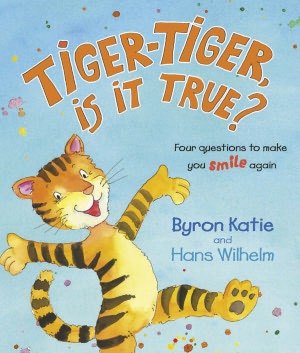 Tiger-Tiger, Is It True?: Four Questions to Make You Smile Again