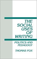 The Social Uses Of Writing