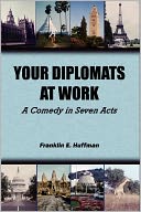 Your Diplomats At Work