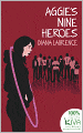 Aggie's Nine Heroes