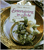 Nell Hill's Entertaining in Style: Inspiring Parties and Seasonal Celebrations
