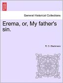 Erema, Or, My Father's Sin.