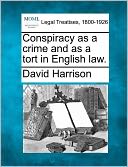 Conspiracy as a crime and as a tort in English law.