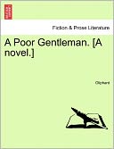 A Poor Gentleman. [A Novel.]