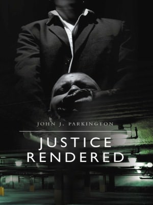 Justice Rendered