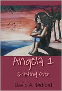 Angela 1: Starting Over