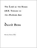 The Lord of the Rings: J.R.R. Tolkien vs the Modern Age