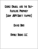 George Orwell and the Self-Fulfilling Prophecy