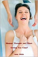download Massage Therapist and Client : Getting Too Close? book