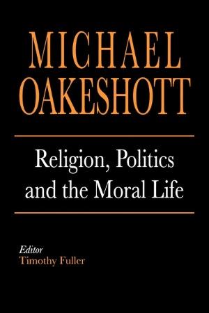 Religion, Politics And The Moral Life