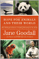 Hope for Animals and Their World: How Endangered Species Are Being Rescued from the Brink