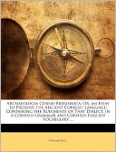 Archaeologia Cornu-Britannica; Or, An Essay To Preserve The Ancient Cornish Language