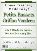 download Potty And Obedience Training, Diet And Everything Else For Your Petits Bassets Griffons Vendeens book