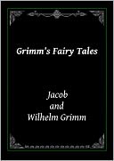 Grimms Fairy Tales by Grimm Brothers