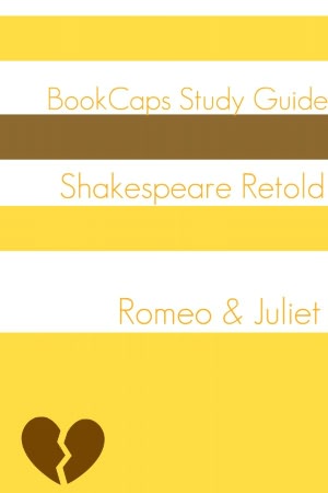 Romeo and Juliet In Plain and Simple English (A Modern Translation and the Original Version)