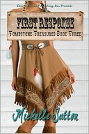 Tombstone Treasures Book Three: First Response