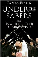Under the Sabers: The Unwritten Code of Army Wives