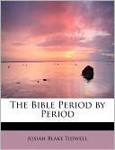 Bible Period by Period: A Manual for the Study of the Bible by Periods