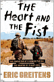 The Heart and the Fist: The Education of a Humanitarian, the Making of a Navy SEAL