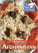 Foods of Afghanistan (A Taste of Culture Series)