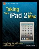 Taking Your iPad 2 to the Max