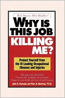 Why Is This Job Killing Me?