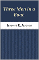 Three Men in a Boat: To Say Nothing of the Dog