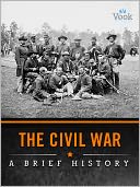 The Civil War: A Brief History