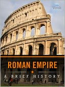 The Roman Empire: A Brief History