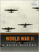World War II: A Brief History