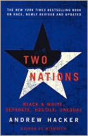 Two Nations: Black & White, Hostile, Separate, and Unequal