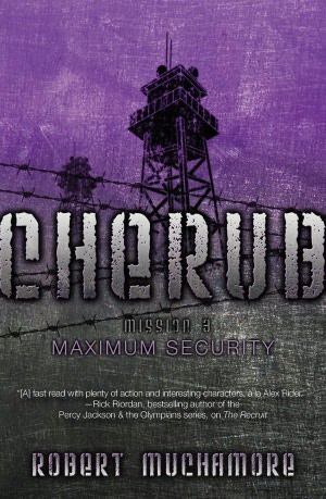 Maximum Security (Cherub Series Mission 3)